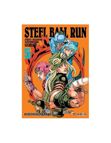 JOJO'S BIZARRE ADVENTURE PARTE 7: STEEL BALL RUN 05 JOJO'S BIZARRE ADVENTURE PARTE 7: STEEL BALL RUN 05
