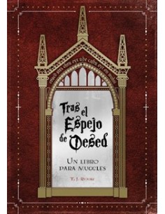 TRAS EL ESPEJO DE OESED. UN LIBRO PARA MUGGLES TRAS EL ESPEJO DE OESED. UN LIBRO PARA MUGGLES
