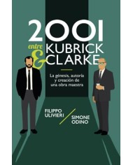 2001 ENTRE KUBRICK Y CLARKE
