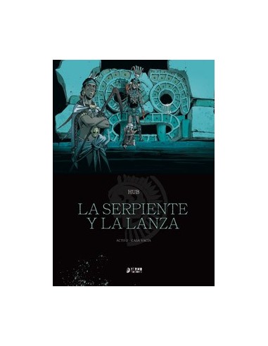 LA SERPIENTE Y LA LANZA 02 LA SERPIENTE Y LA LANZA 02