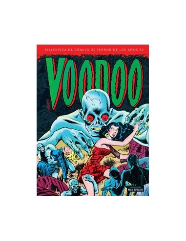 VOODOO 1952 - 1953 (BIBLIOTECA DE COMICS DE TERROR DE LOS AÑOS 50 VOL 9)