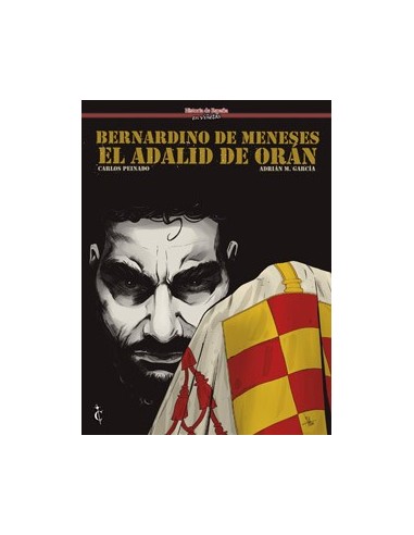 BERNARDINO DE MENESES. EL ADALID DE ORAN