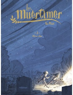 LOS MUERTIMER 03. ULTIMO ADIOS