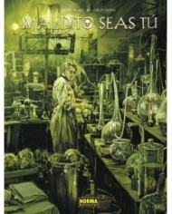 MALDITO SEAS TÚ. EDICIÓN INTEGRAL MALDITO SEAS TÚ. EDICIÓN INTEGRAL