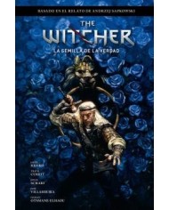 THE WITCHER DE ANDRZEJ SAPKOWSKI: EL ÚLTIMO DESEO 1. LA SEMILLA DE LA VERDAD THE WITCHER DE ANDRZEJ SAPKOWSKI: EL ÚLTIMO DESEO 1. LA SEMILLA DE LA VERDAD