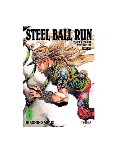 JOJO'S BIZARRE ADVENTURE PARTE 7: STEEL BALL RUN 06 JOJO'S BIZARRE ADVENTURE PARTE 7: STEEL BALL RUN 06