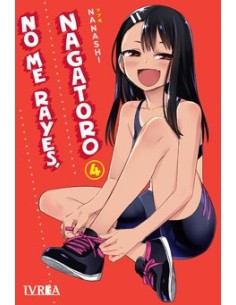 NO ME RAYES, NAGATORO 04 9788419306715 NO ME RAYES, NAGATORO 04 9788419306715