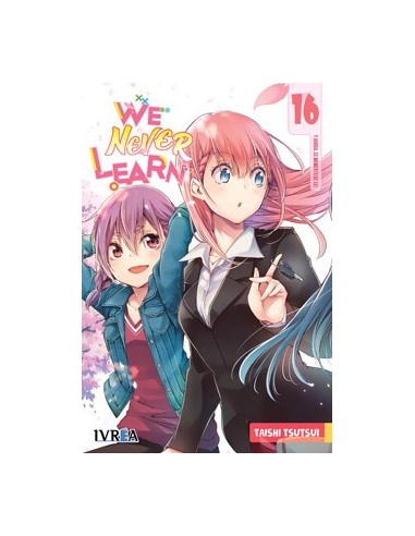 WE NEVER LEARN 16 WE NEVER LEARN 16