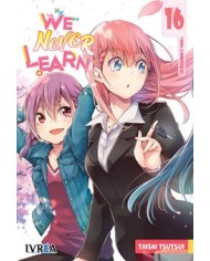 WE NEVER LEARN 16 WE NEVER LEARN 16