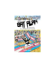 BAT ALAN. BIOGRAFÍA DE UN ASESINATO SOCIAL ASTIBERRI EDICIONES16,00...