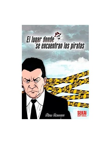 EL LUGAR DONDE SE ENCUENTRAN LOS PIRATAS EL LUGAR DONDE SE ENCUENTRAN LOS PIRATAS