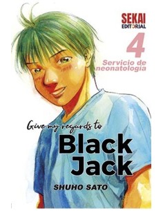 GIVE MY REGARDS TO BLACK JACK 04. SERVICIO DE NEONATOLOGIA GIVE MY REGARDS TO BLACK JACK 04. SERVICIO DE NEONATOLOGIA