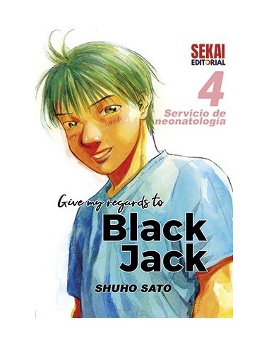 GIVE MY REGARDS TO BLACK JACK 04. SERVICIO DE NEONATOLOGIA GIVE MY REGARDS TO BLACK JACK 04. SERVICIO DE NEONATOLOGIA