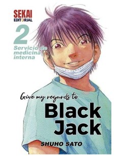 GIVE MY REGARDS TO BLACK JACK 02. SERVICIO DE MEDICINA GIVE MY REGARDS TO BLACK JACK 02. SERVICIO DE MEDICINA