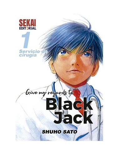 GIVE MY REGARDS TO BLACK JACK 01. SERVICIO DE CIRUGIA GIVE MY REGARDS TO BLACK JACK 01. SERVICIO DE CIRUGIA