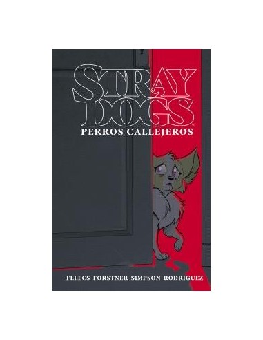 STRAY DOGS (PERROS CALLEJEROS) STRAY DOGS (PERROS CALLEJEROS)