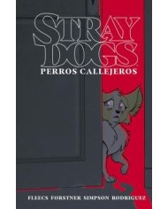 STRAY DOGS (PERROS CALLEJEROS) STRAY DOGS (PERROS CALLEJEROS)