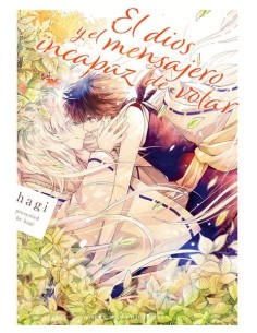 EL DIOS Y EL MENSAJERO INCAPAZ DE VOLAR