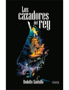 LOS CAZADORES DEL REY LOS CAZADORES DEL REY