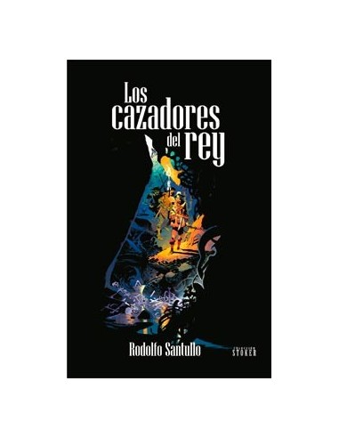 LOS CAZADORES DEL REY LOS CAZADORES DEL REY