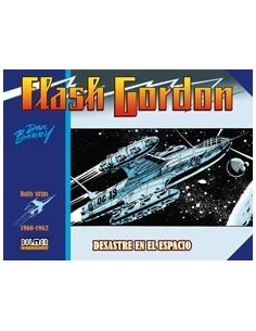 FLASH GORDON. DESASTRE EN EL ESPACIO 1960-1962 FLASH GORDON. DESASTRE EN EL ESPACIO 1960-1962