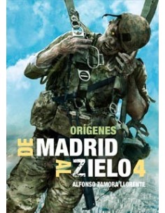 DE MADRID AL ZIELO 4: ORIGENES DE MADRID AL ZIELO 4: ORIGENES