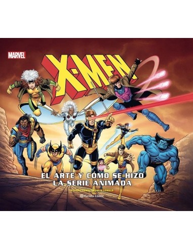 X MEN EL ARTE Y LA CREACION DE LA SERIE DE ANIMACION X MEN EL ARTE Y LA CREACION DE LA SERIE DE ANIMACION