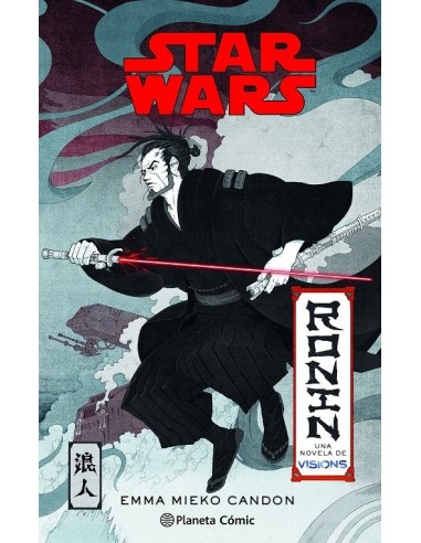 STAR WARS VISIONS RONIN NOVELA STAR WARS VISIONS RONIN NOVELA