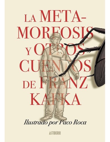 LA METAMORFOSIS Y OTROS CUENTOS DE FRANZ KAFKA ASTIBERRI EDICIONES2...