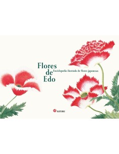 FLORES DE EDO. ENCICLOPEDIA ILUSTRADA DE FLORES JAPONESAS SATORI30,... FLORES DE EDO. ENCICLOPEDIA ILUSTRADA DE FLORES JAPONESAS SATORI30,...