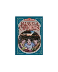 MANUELA Y LOS CAKIRUKOS Una aventura descomunal sobre el valor de l...