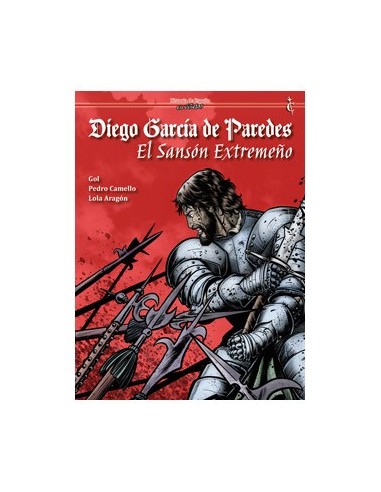 DIEGO GARCIA DE PAREDES. EL SANSON EXTREMEÑO DIEGO GARCIA DE PAREDES. EL SANSON EXTREMEÑO