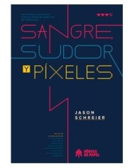 SANGRE, SUDOR Y PIXELES