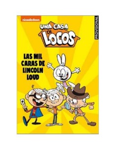 LAS MIL CARAS DE LINCOLN LOUD (UNA CASA DE LOCOS 10. COMIC) LAS MIL CARAS DE LINCOLN LOUD (UNA CASA DE LOCOS 10. COMIC)