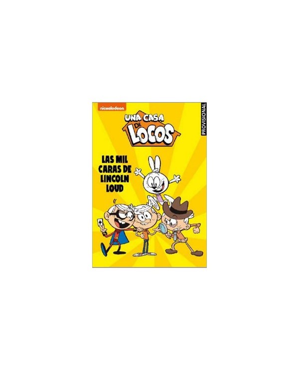 LAS MIL CARAS DE LINCOLN LOUD (UNA CASA DE LOCOS 10. COMIC)