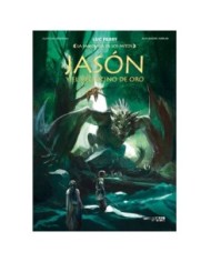 LA SABIDURIA DE LOS MITOS: JASON Y EL VELLOCINO DE ORO LA SABIDURIA DE LOS MITOS: JASON Y EL VELLOCINO DE ORO