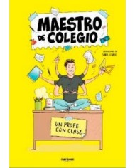 MAESTRO DE COLEGIO. UN PROFE CON CLASE PENGUIN RANDOM16,95 €16,95 €... MAESTRO DE COLEGIO. UN PROFE CON CLASE PENGUIN RANDOM16,95 €16,95 €...