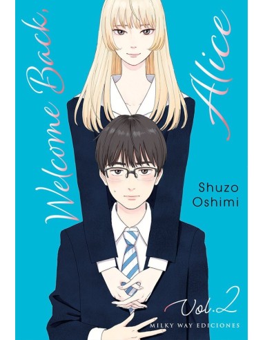 WELCOME BACK, ALICE 2 WELCOME BACK, ALICE 2