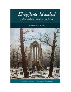 EL VIGILANTE DEL UMBRAL Y OTRAS HISTORIAS ESCOCESAS DE TERROR EL VIGILANTE DEL UMBRAL Y OTRAS HISTORIAS ESCOCESAS DE TERROR