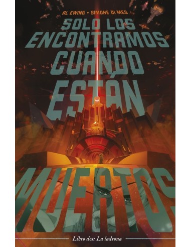 SOLO LOS ENCONTRAMOS CUANDO ESTAN MUERTOS Nº 02 SOLO LOS ENCONTRAMOS CUANDO ESTAN MUERTOS Nº 02