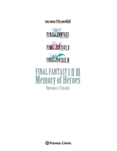 FINAL FANTASY I II III MEMORY OF HEROES NOVELA) FINAL FANTASY I II III MEMORY OF HEROES NOVELA)