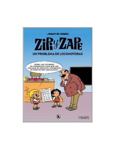 MAGOS DEL HUMOR 212. ZIPI Y ZAPE. UN PROBLEMA DE LOCOMOTORAS MAGOS DEL HUMOR 212. ZIPI Y ZAPE. UN PROBLEMA DE LOCOMOTORAS