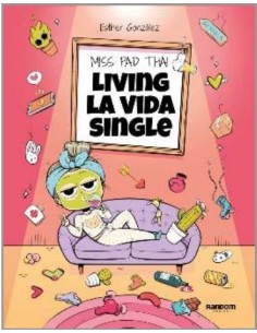 MISS PAD THAI. LIVING LA VIDA SINGLE MISS PAD THAI. LIVING LA VIDA SINGLE