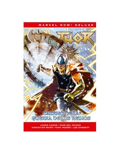 MARVEL NOW! DELUXE THOR DE JASON AARON 7. CAMINO DE GUERRA DE LOS REINOS MARVEL NOW! DELUXE THOR DE JASON AARON 7. CAMINO DE GUERRA DE LOS REINOS