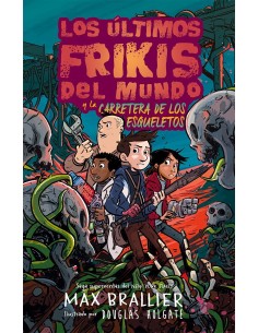 LOS ÚLTIMOS FRIKIS DEL MUNDO Y LA CARRETERA DE LOS ESQUELETO Inicio... LOS ÚLTIMOS FRIKIS DEL MUNDO Y LA CARRETERA DE LOS ESQUELETO Inicio...