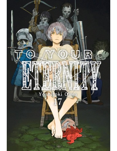 TO YOUR ETERNITY 17 TO YOUR ETERNITY 17