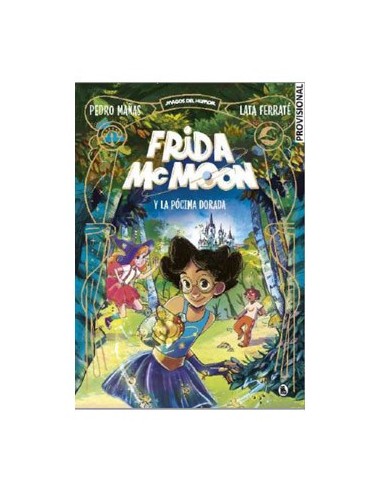 FRIDA MCMOON Y LA POCIMA DORADA