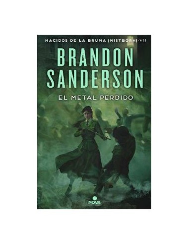 EL METAL PERDIDO  (NACIDOS DE LA BRUMA 07) EL METAL PERDIDO  (NACIDOS DE LA BRUMA 07)