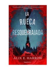 LA RUECA RESQUEBRAJADA LA RUECA RESQUEBRAJADA