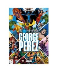 GEORGE PEREZ. EN PRIMERA PERSONA